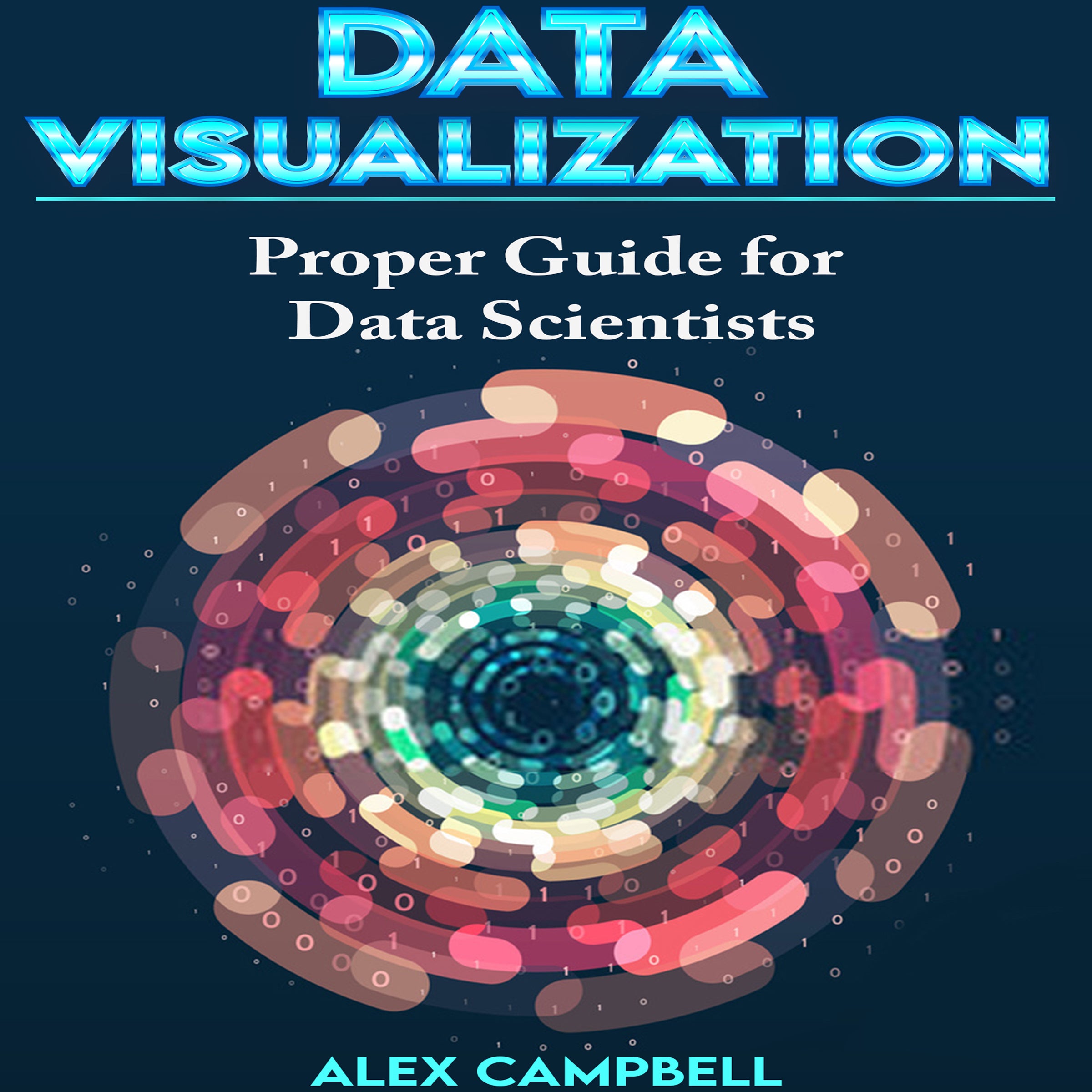 Data Visualization: Clear Introduction to Data Visualization with Python. Proper Guide for Data Scientist