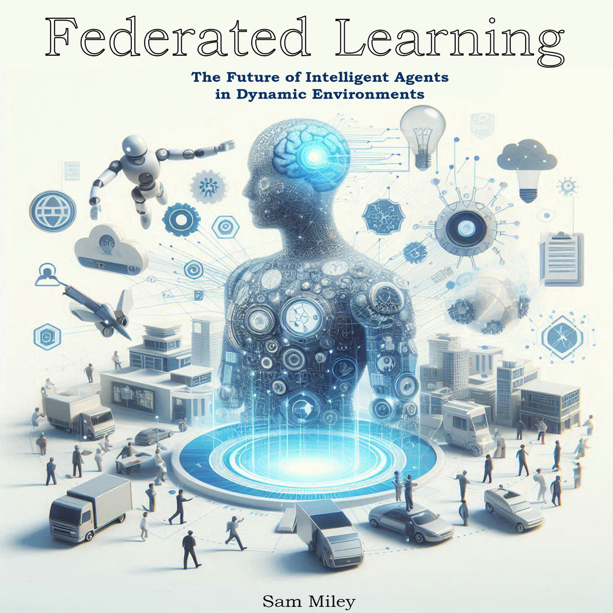 Federated Learning: The Future of Intelligent Agents in Dynamic Environments