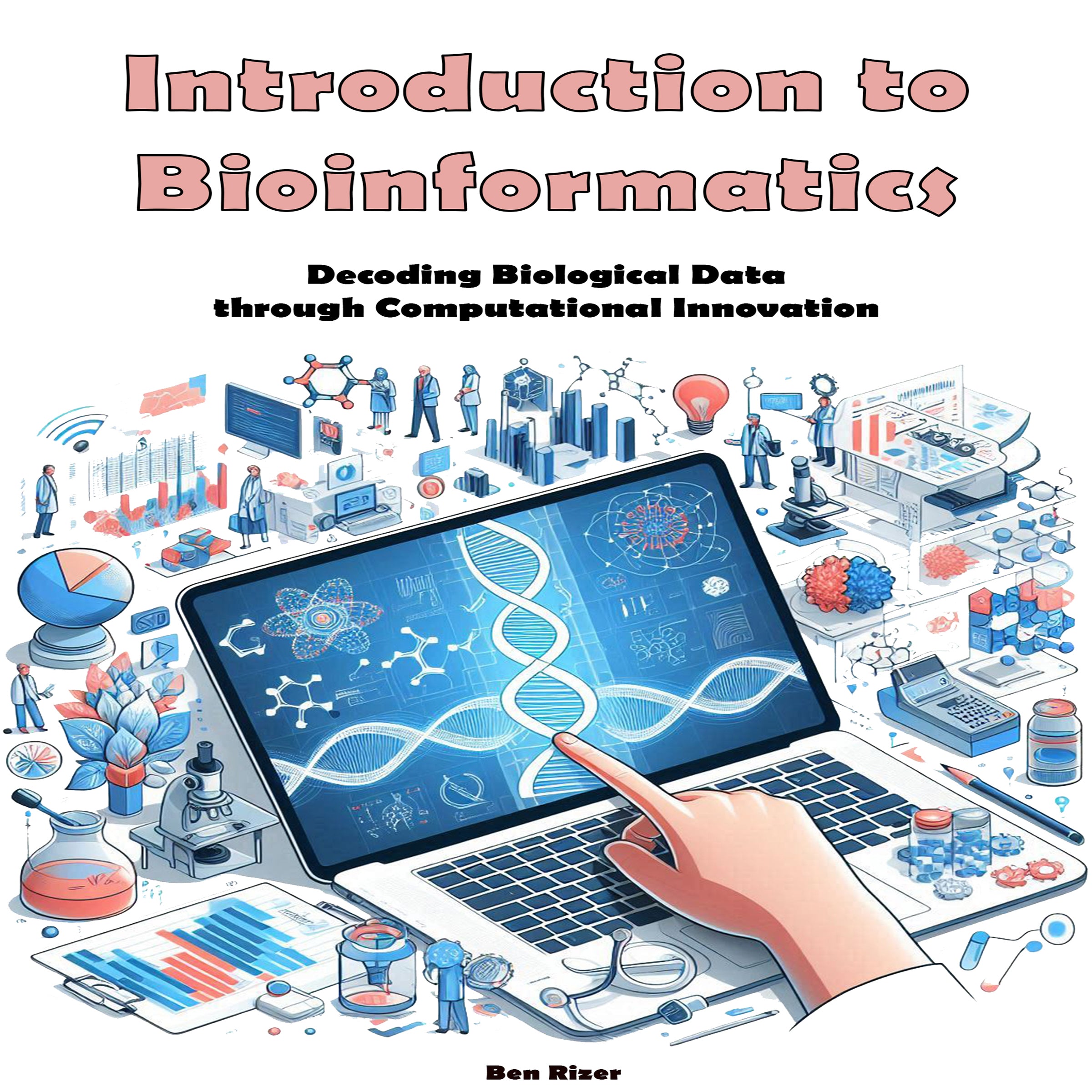 Introduction to Bioinformatics: Decoding Biological Data through Computational Innovation